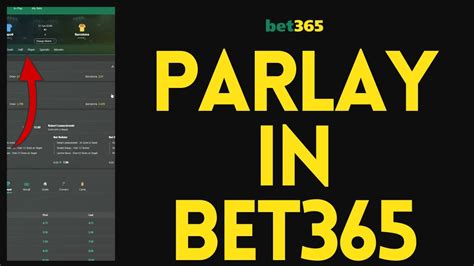 parlay bet365|How to Parlay Bet on Bet365 .